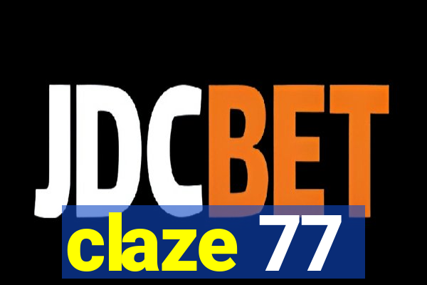 claze 77